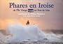 Phares en Iroise : de l'�le Vierge au raz de Sein