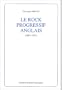 Le rock progressif anglais (1967-1977)