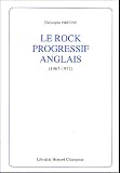 Le rock progressif anglais (1967-1977)