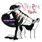 Revue The Soft Pink Truth  / Do You Party?