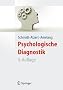 Psychologische Diagnostik (Lehrbuch mit Online-Materialien) (Springer-Lehrbuch)