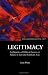 Legitimacy: Ambiguities Of Political Success Or Failure In East And Southeast Asia (Series on Contemporary China)