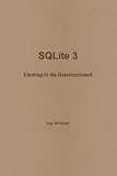 Sqlite 3 - Einstieg in Die Datenbankwelt