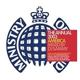 Ministry of Sound - Annual 2003 America: Mixed By DJ Sammy