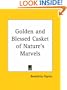 Golden and Blessed Casket of Nature's Marvels