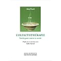 L'Olfactoth�rapie - Sentir pour mieux se sentir