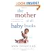 The Mother of All Baby Books: An All-Canadian Guide to Your Baby's First Year