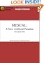 MESCAL: A New Artificial Paradise (Annels of Science)