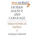 Philosophical Papers: Volume 1, Human Agency and Language: Human Agency and Language v. 1 (Philosophical Papers (Cambridge))