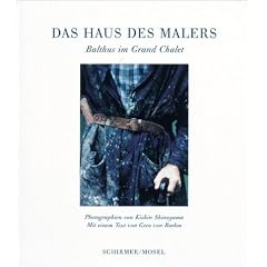 The Painter's House: Balthus at the Grand Chalet