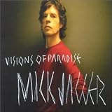 Mick Jagger - Visions of Paradise
