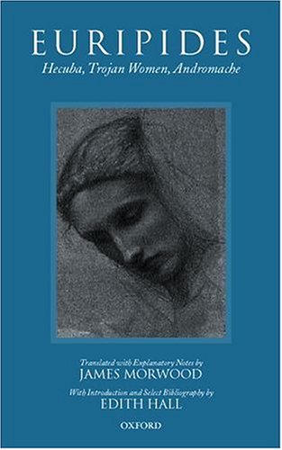Hecuba, Trojan Women, Andromache: WITH "Trojan Women" AND "Andromache"
