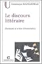 Le discours litt�raire : Paratopie et sc�ne d'�nonciation