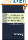 Treating Personality Disorders in Children and Adolescents: A Relational Approach