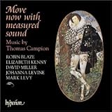 Move Now with Measured Sound: Music by Thomas Campion