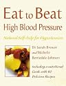 Eat to Beat High Blood Pressure: Natural Self-help for Hypertension, Including 60 Recipes