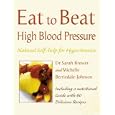 Eat to Beat High Blood Pressure (Eat to Beat)