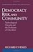Democracy, Risk, and Community: Technological Hazards and the Evolution of Liberalism (Environmental Ethics & Science Policy)