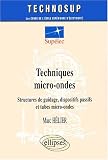 Techniques micro-ondes : Structures de guidage, dispositifs passifs et tubes micro-ondes