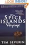 The Spice Islands Voyage: The Quest for Alfred Wallace, The Man Who Shared Darwin's Discovery of Evolution