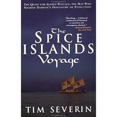 The Spice Islands Voyage: The Quest for Alfred Wallace, the Man Who Shared Darwin's Discovery of Evolution