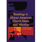 Click here to buy  Readings in African American Church Music and Worship  by James Abbington.