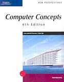 New Perspectives on Computer Concepts 6th Edition - Introductory (New Perspectives (Paperback Course Technology))