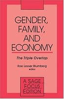 Gender, Family and Economy: The Triple Overlap (SAGE Focus Editions)