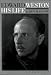 Edward Weston: His Life