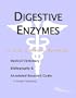 Digestive Enzymes - A Medical Dictionary, Bibliography, and Annotated Research Guide to Internet References
