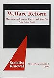 Welfare reform : means-tested versus universal benefits