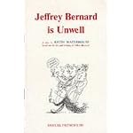 Jeffrey Bernard Is Unwell (Acting Edition) book cover