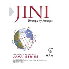 Jini, Example by Example (Sun Microsystems Press)