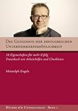 Meinolph Engels: Das Geheimnis der erfolgreichen Unternehmerpers�nlichkeit: 18 Eigenschaften f�r mehr Erfolg - Praxisbuch mit Arbeitshilfen und Checklisten