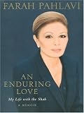 An Enduring Love: My Life with the Shah (Thorndike Biography)