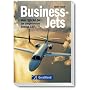 Business-Jets. Vom LightJet bis zur umgebauten Boe&hellip von G�nter Stauch