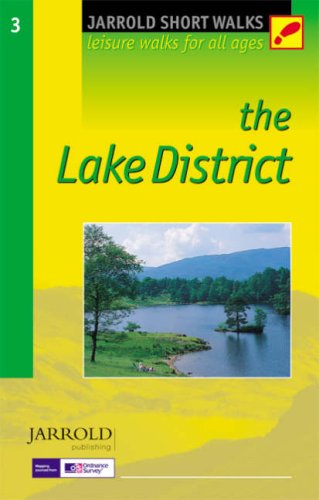 The Lake District: Leisure Walks for All Ages (Jarrold Short Walks Guides): Leisure Walks for All Ages (Jarrold Short Walks Guides)
