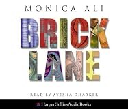 Brick Lane: A Novel