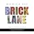 Brick Lane