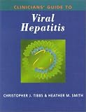 Clinician's Guide to Viral Hepatitis