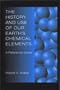 The History and Use of Our Earth's Chemical Elements: A Reference Guide