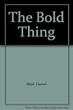 The bold thing