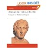 Alexander 334-323 BC: Conquest of the Persian Empire (Campaign)