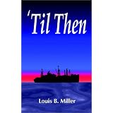 'TilThen:ASailor'sMemoryofWorldWarII