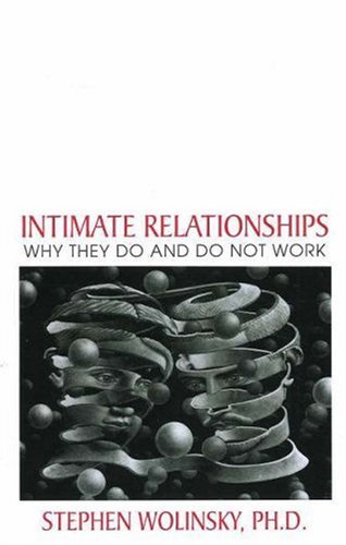 Intimate Relationships: Why They Do and Do Not Work