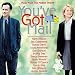 You've Got Mail: Music From The Motion Picture