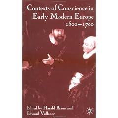 Contexts of Conscience in Early Modern Europe, 1500-1700
