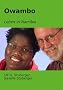 Owambo: Leben in Namibia