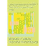 Beratung in Bildung, Beruf und Besch�ftigungvon "Ursel Sickendiek"
