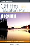 Oregon Off the Beaten Path, 7th (Off the Beaten Path Series)